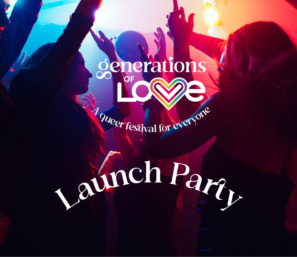 Generations of Love - Launch Party